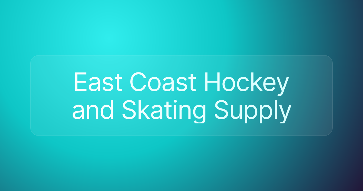 East Coast Hockey and Skating Supply