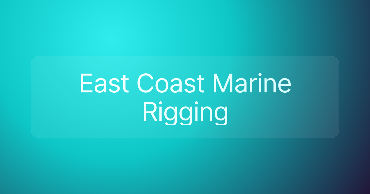 East Coast Marine Rigging