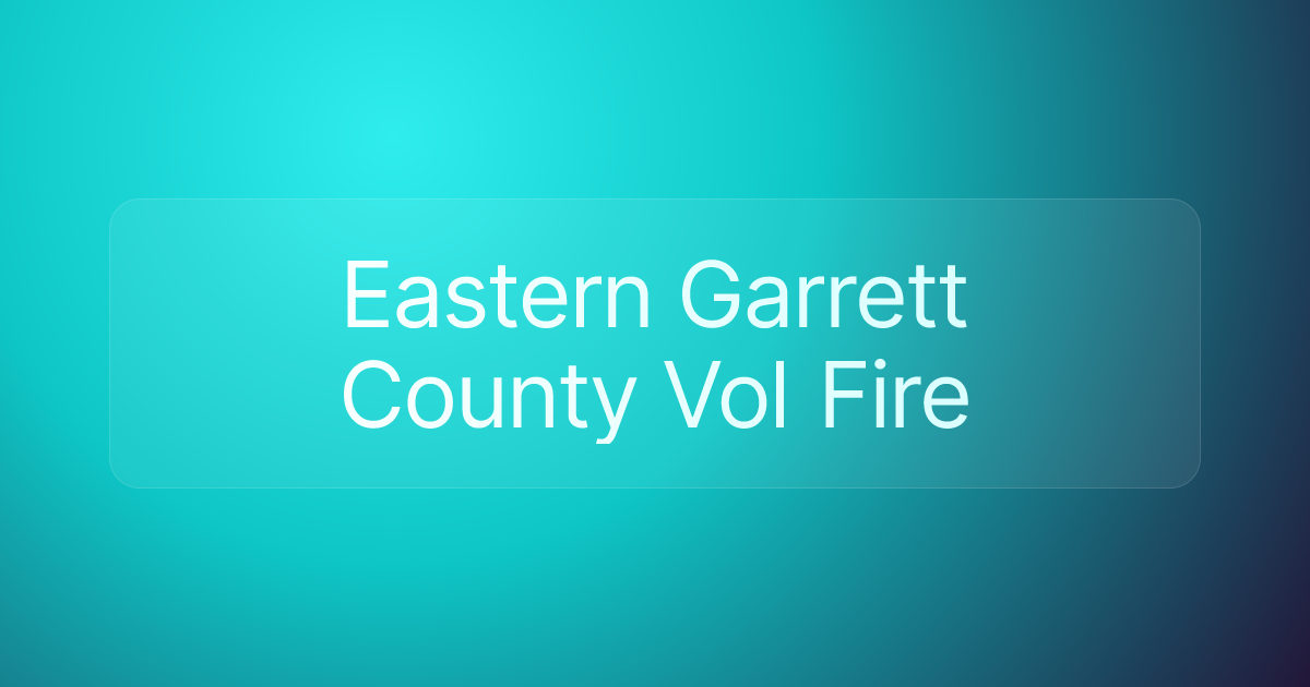 Eastern Garrett County Vol Fire