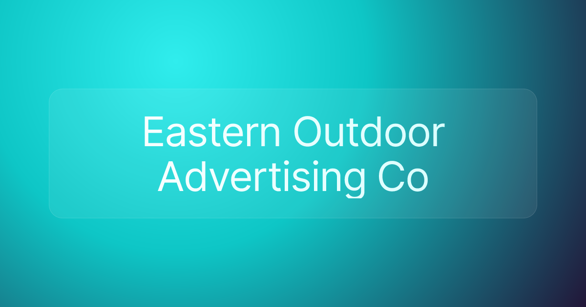 Eastern Outdoor Advertising Co