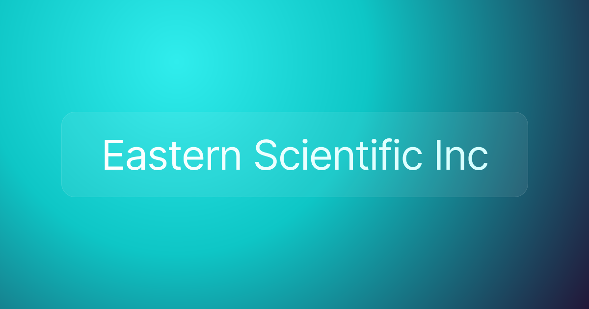 Eastern Scientific Inc
