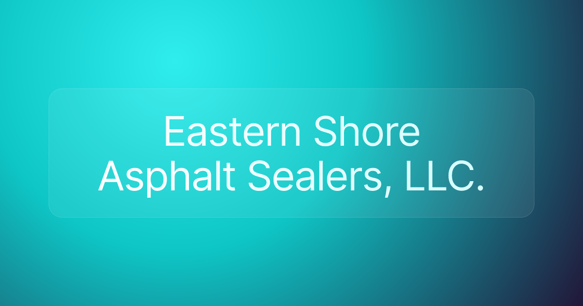 Eastern Shore Asphalt Sealers, LLC.