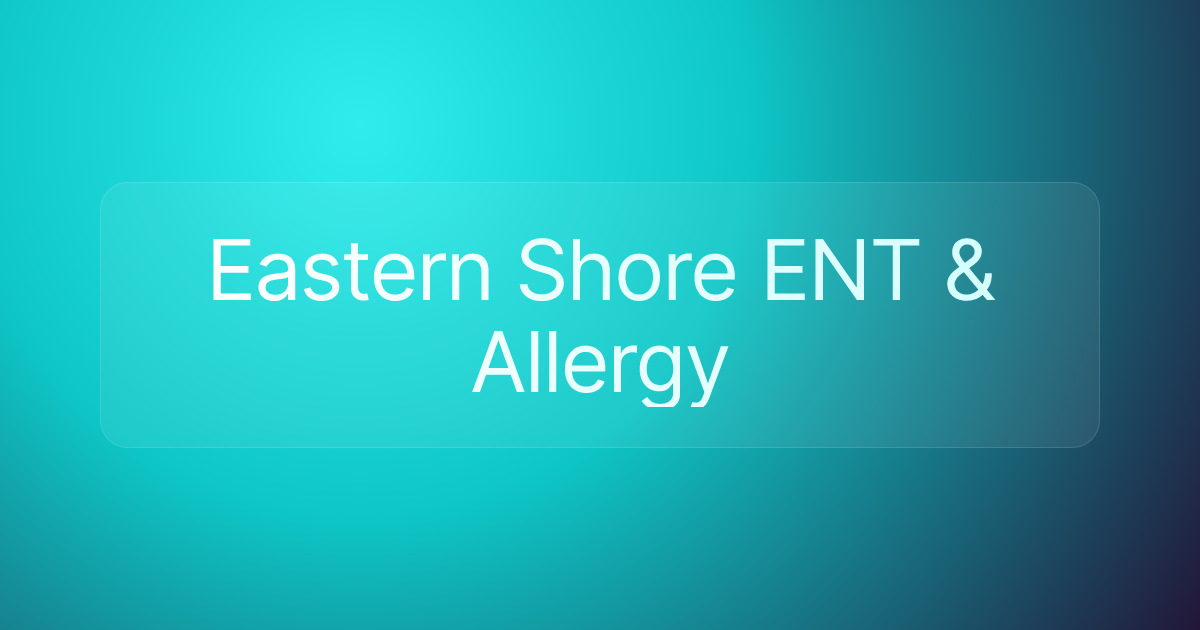 Eastern Shore ENT & Allergy