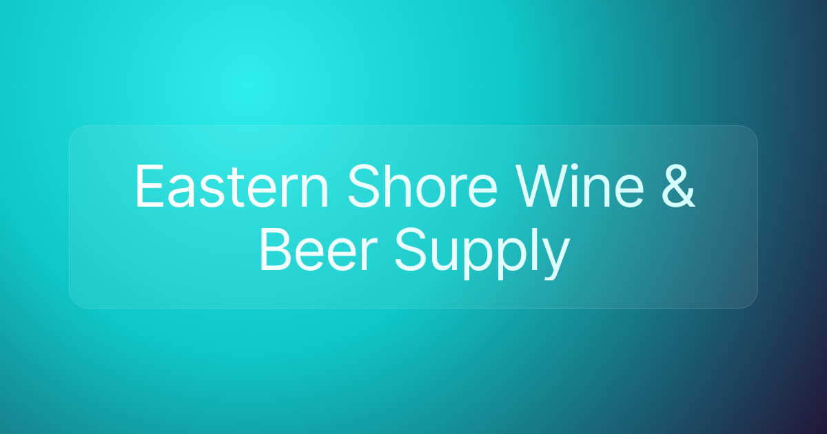 Eastern Shore Wine & Beer Supply
