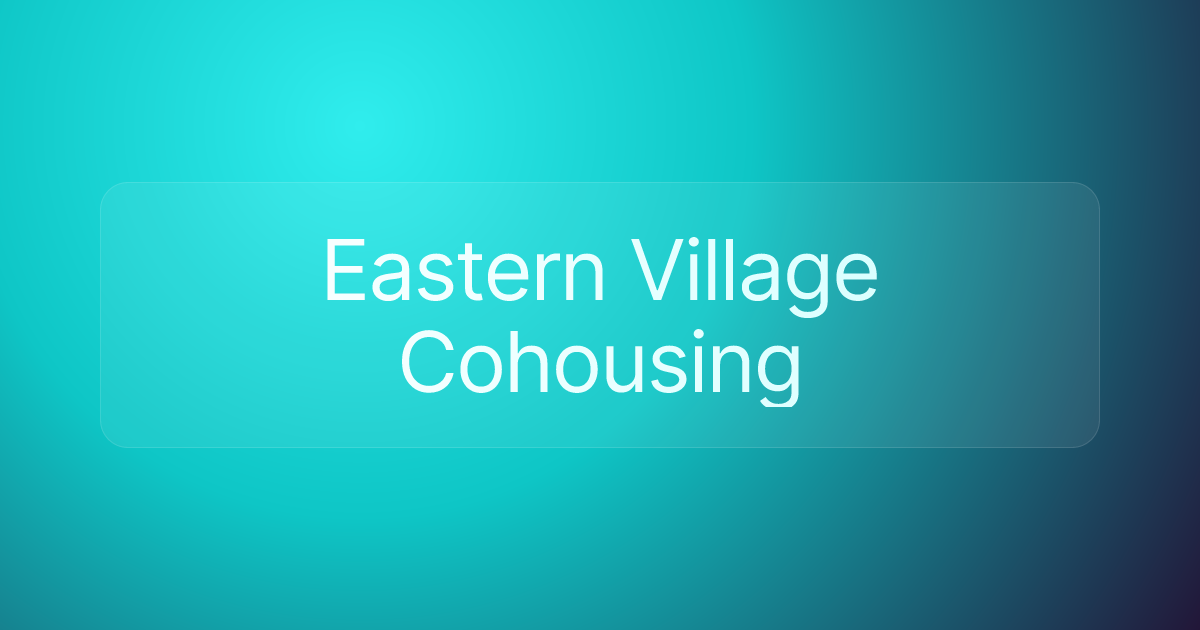 Eastern Village Cohousing