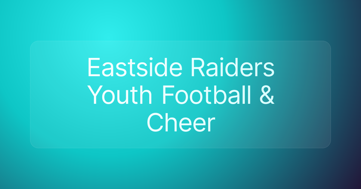 Eastside Raiders Youth Football & Cheer