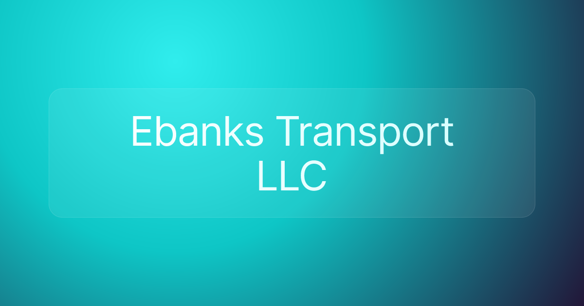 Ebanks Transport LLC