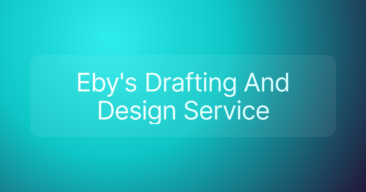 Eby's Drafting And Design Service