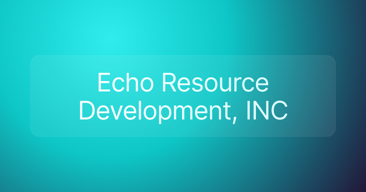 Echo Resource Development, INC