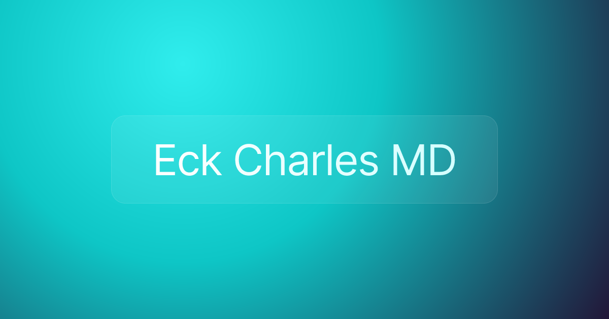Eck Charles MD