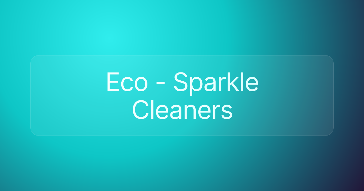 Eco - Sparkle Cleaners