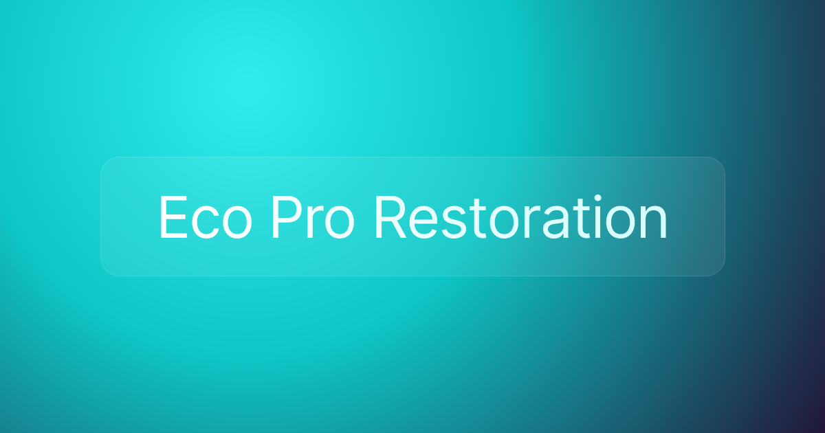 Eco Pro Restoration