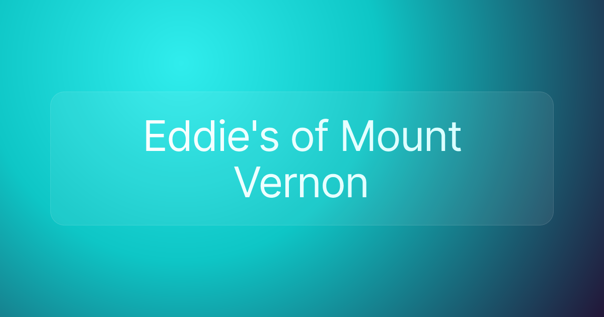 Eddie's of Mount Vernon