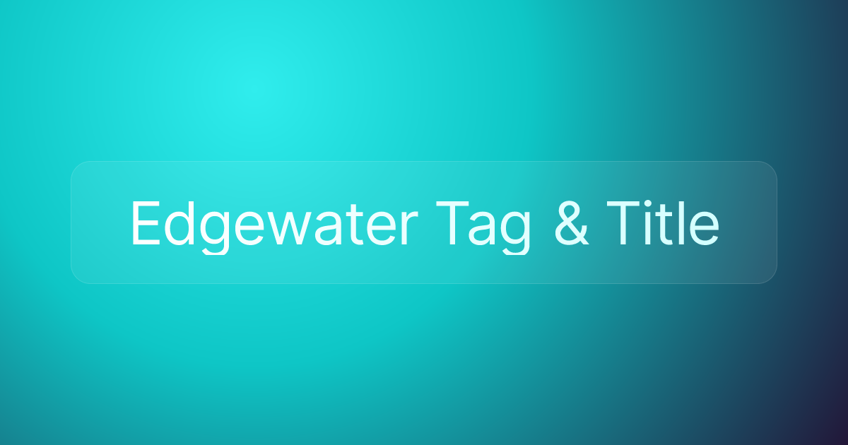 Edgewater Tag & Title