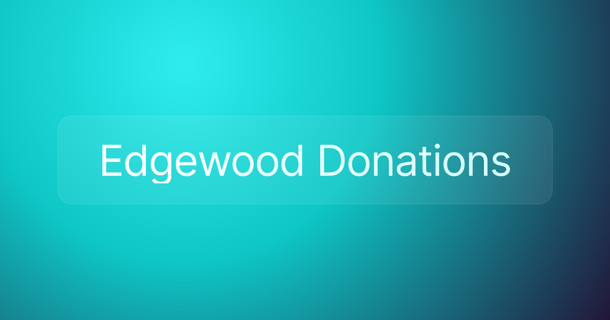 Edgewood Donations