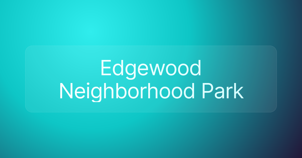 Edgewood Neighborhood Park