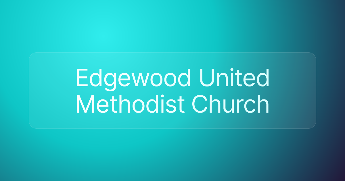 Edgewood United Methodist Church