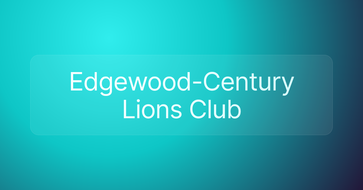 Edgewood-Century Lions Club