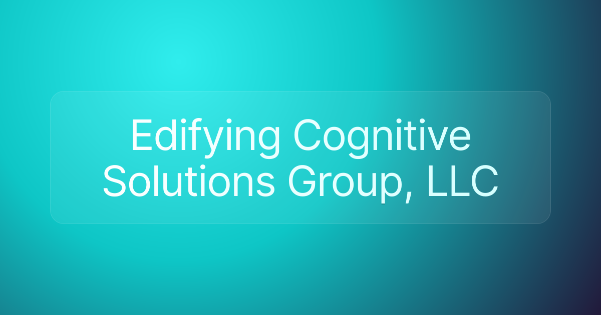 Edifying Cognitive Solutions Group, LLC