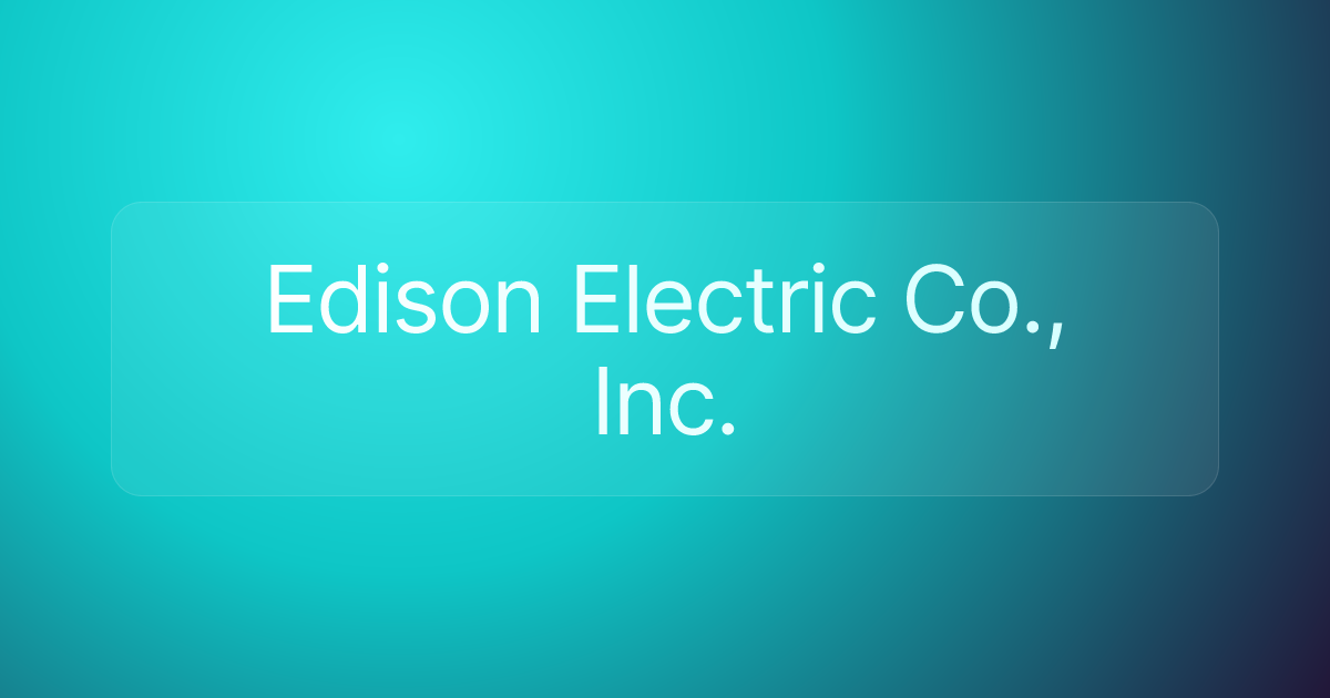 Edison Electric Co., Inc.