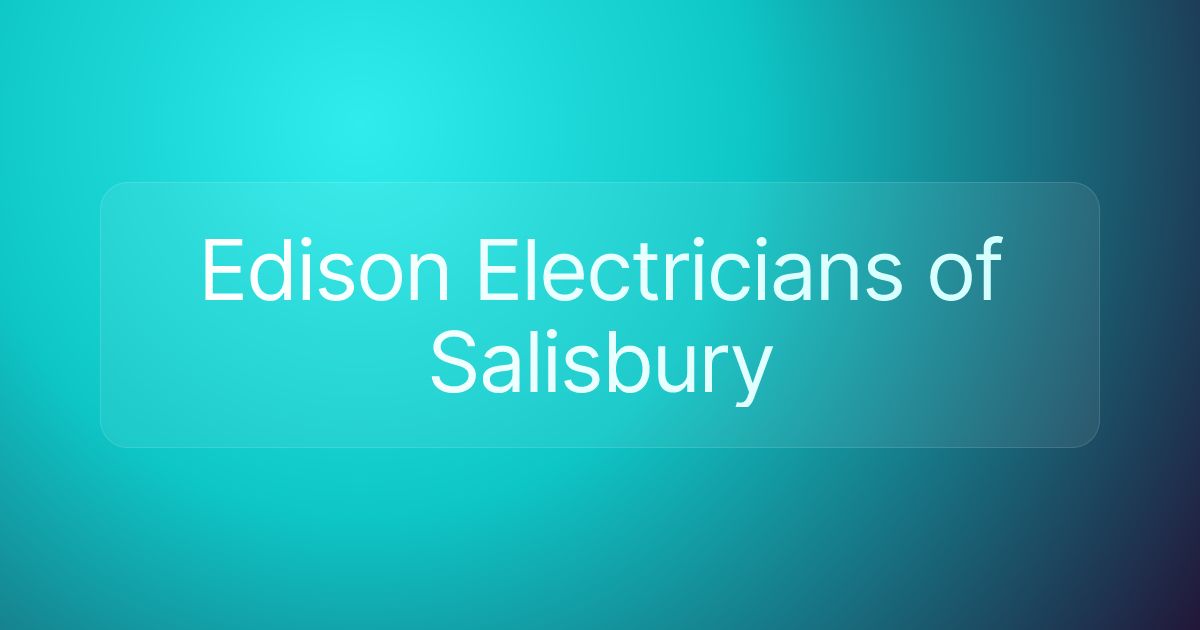 Edison Electricians of Salisbury