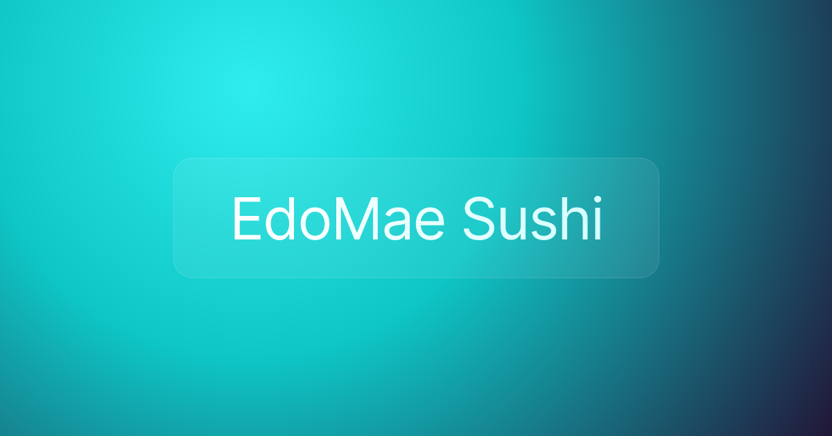 EdoMae Sushi
