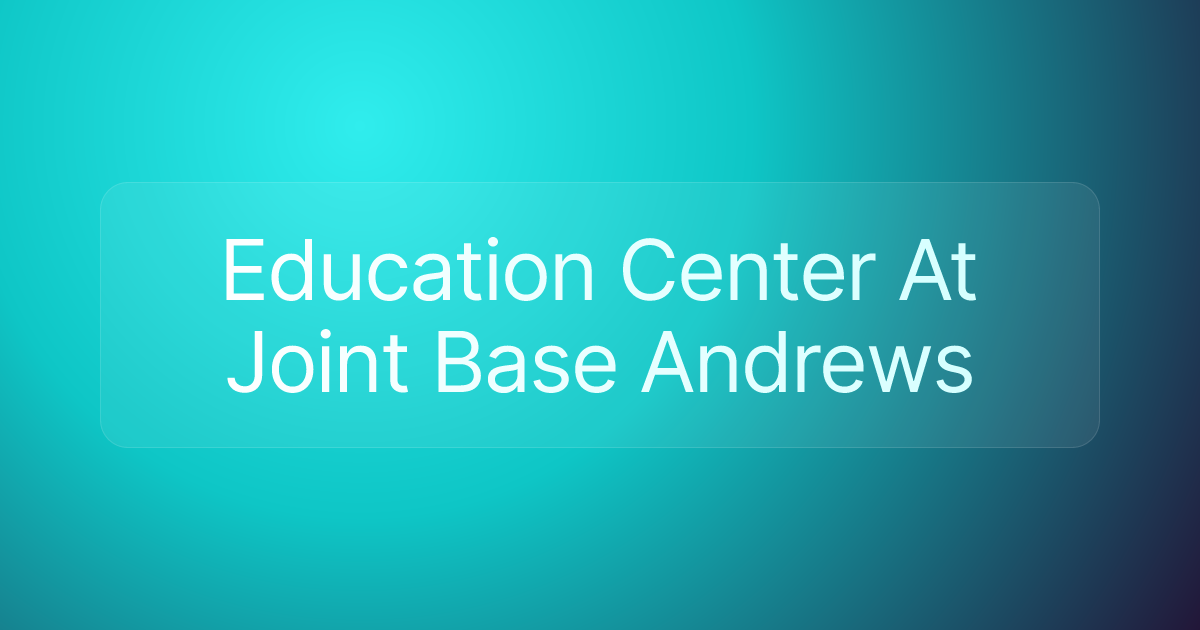 Education Center At Joint Base Andrews