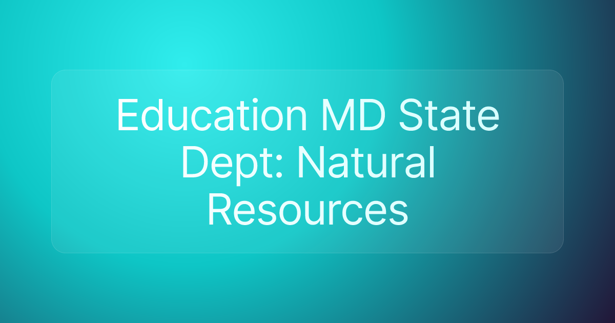 Education MD State Dept: Natural Resources