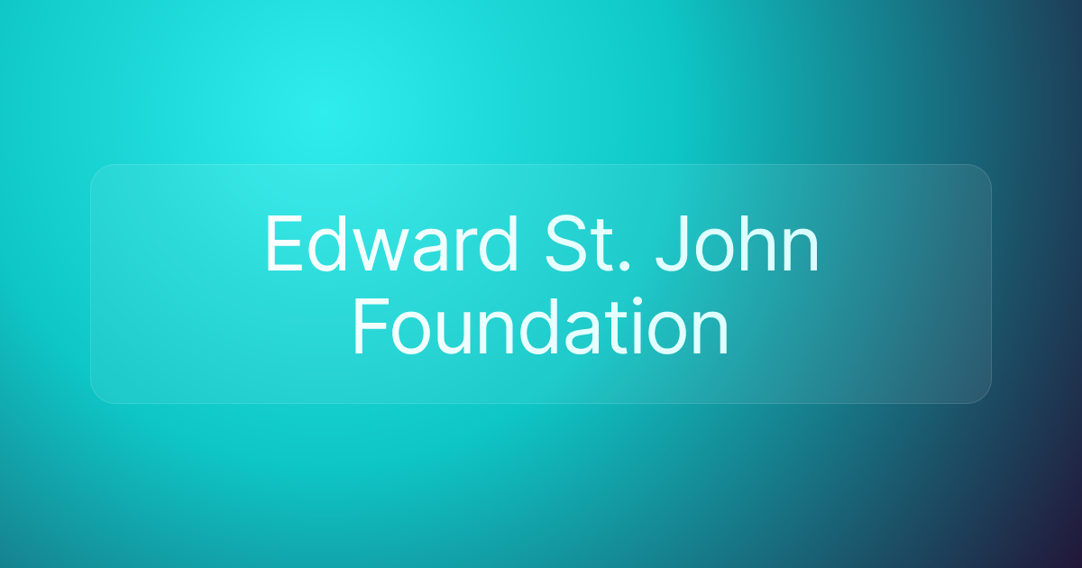 Edward St. John Foundation