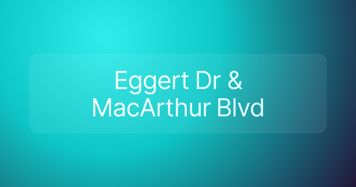 Eggert Dr & MacArthur Blvd