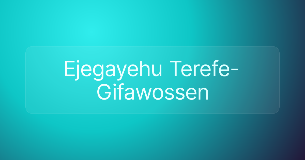 Ejegayehu Terefe-Gifawossen