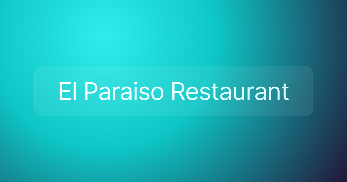 El Paraiso Restaurant