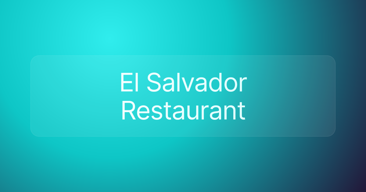 El Salvador Restaurant