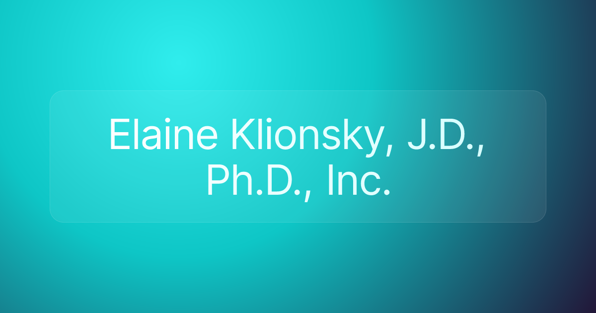 Elaine Klionsky, J.D., Ph.D., Inc.
