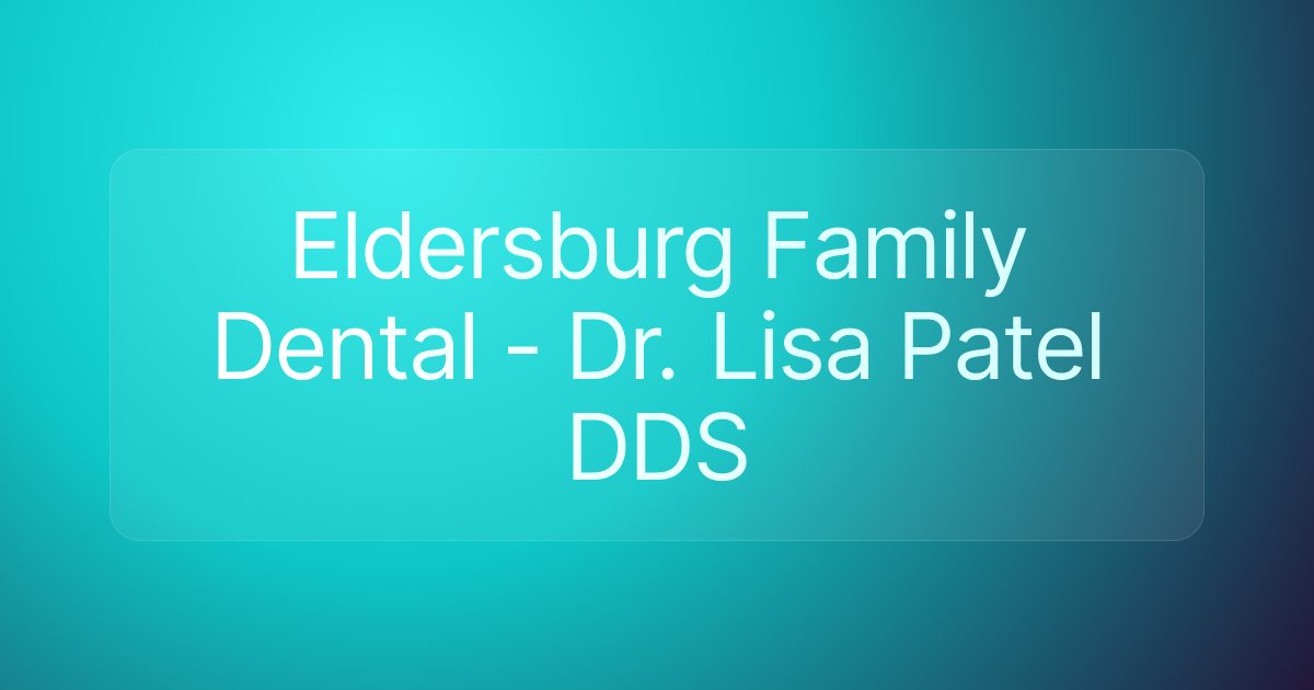Eldersburg Family Dental - Dr. Lisa Patel DDS
