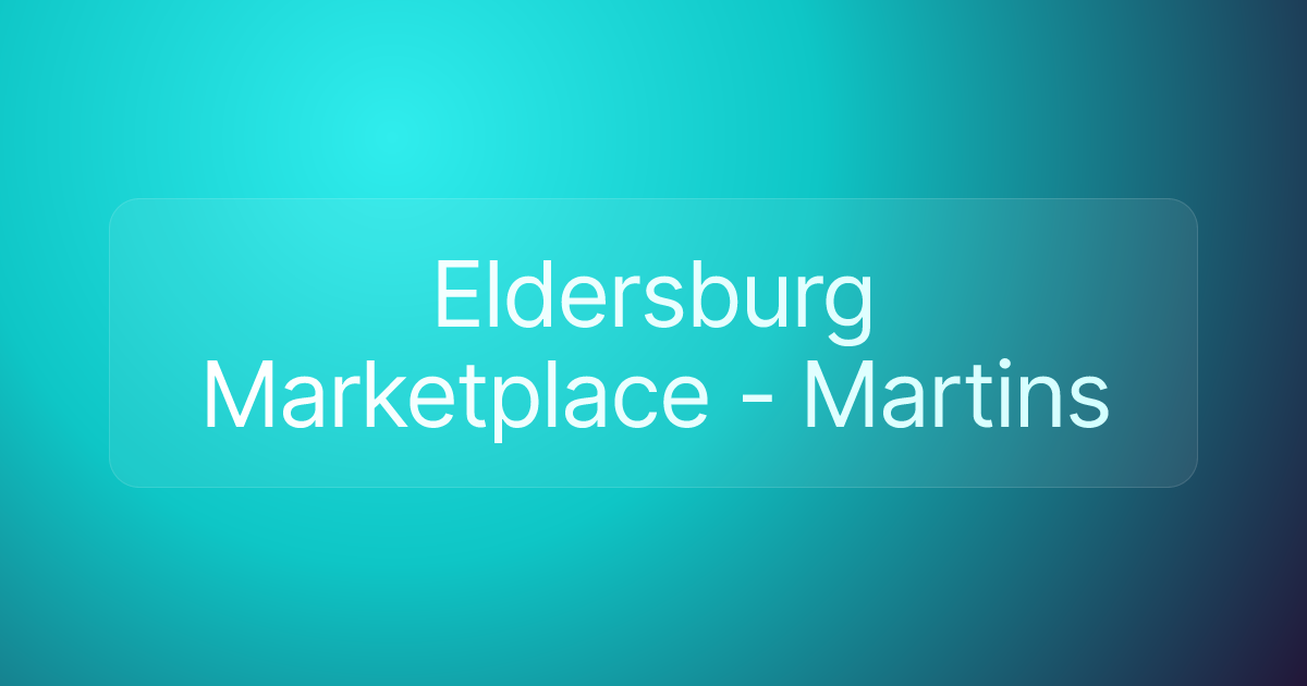 Eldersburg Marketplace - Martins