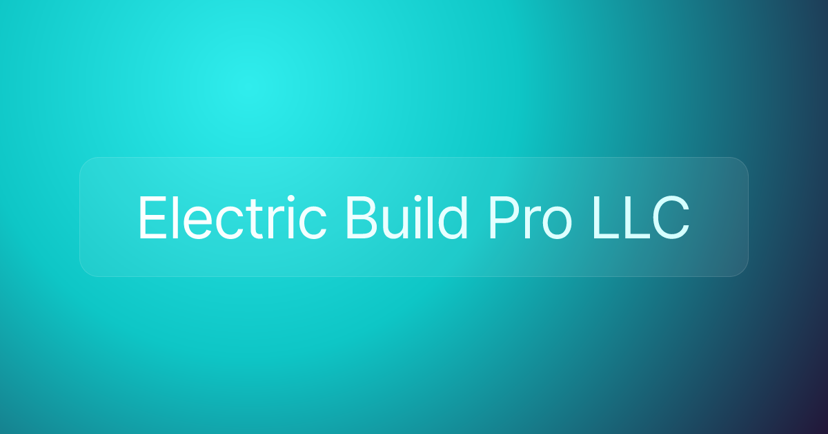Electric Build Pro LLC