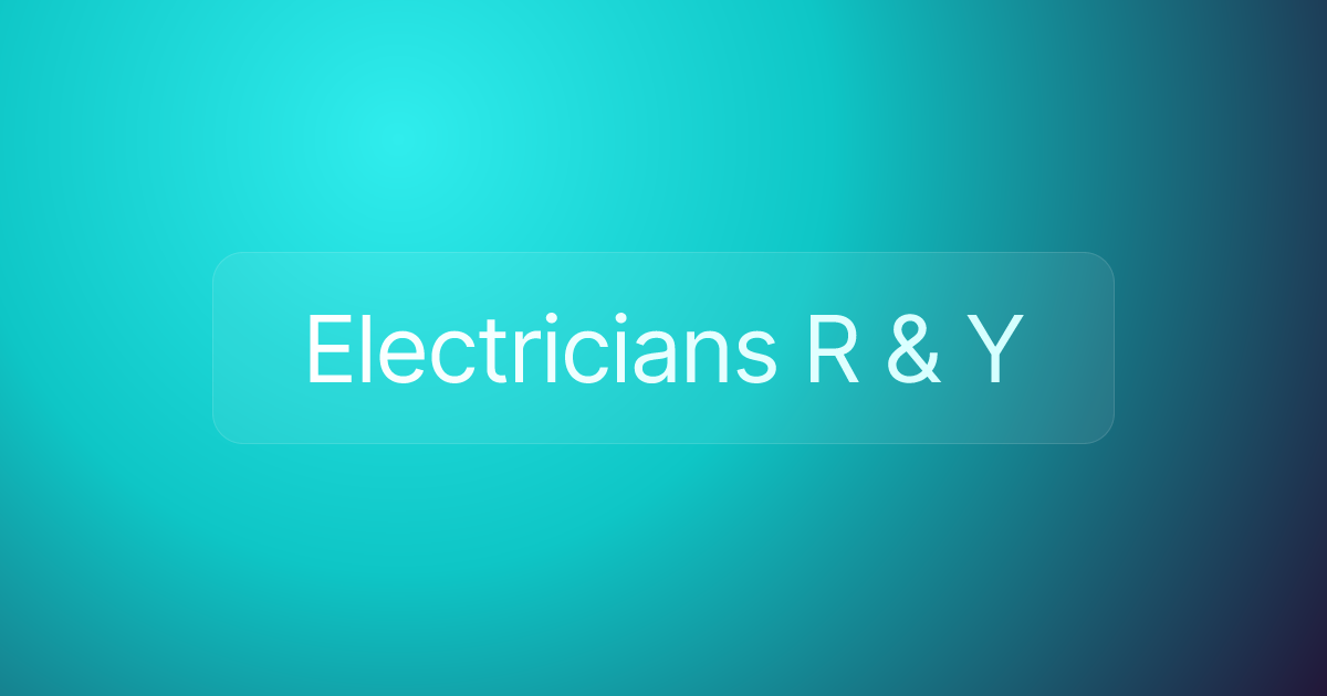 Electricians R & Y
