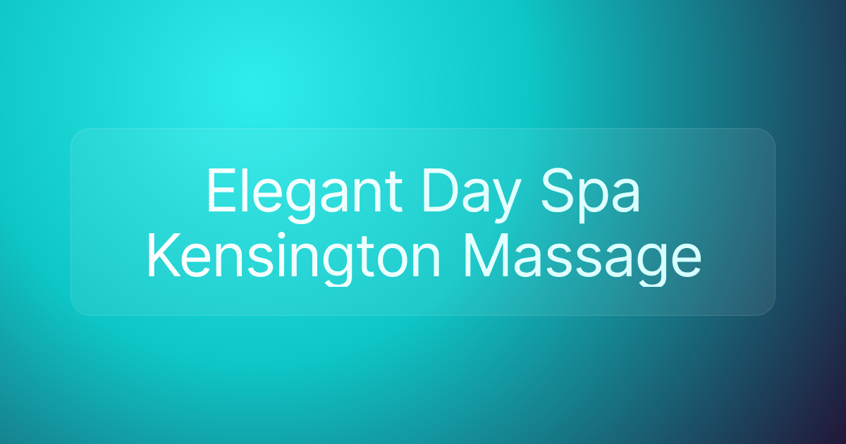 Elegant Day Spa Kensington Massage