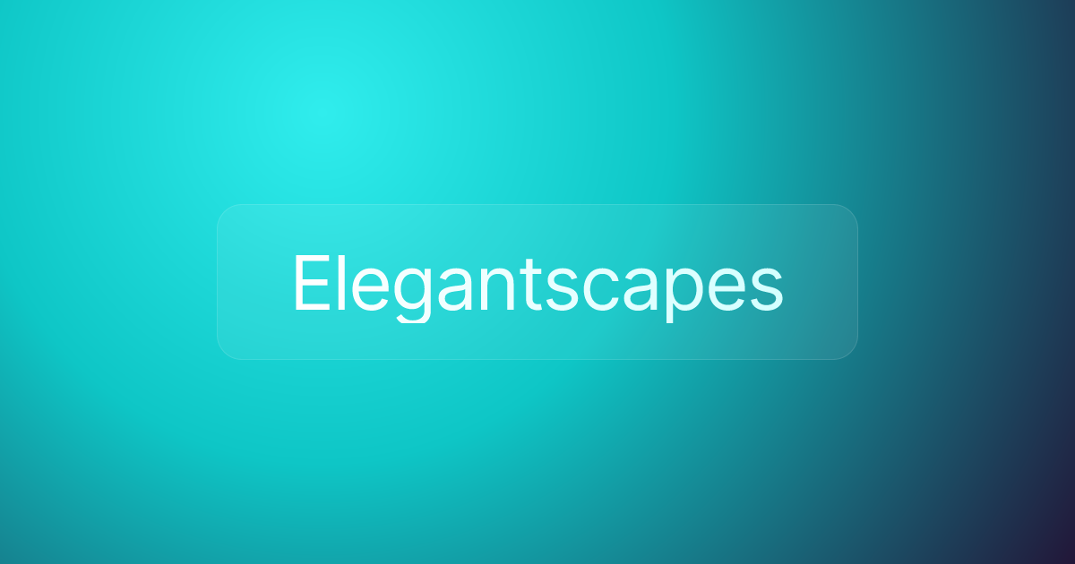 Elegantscapes