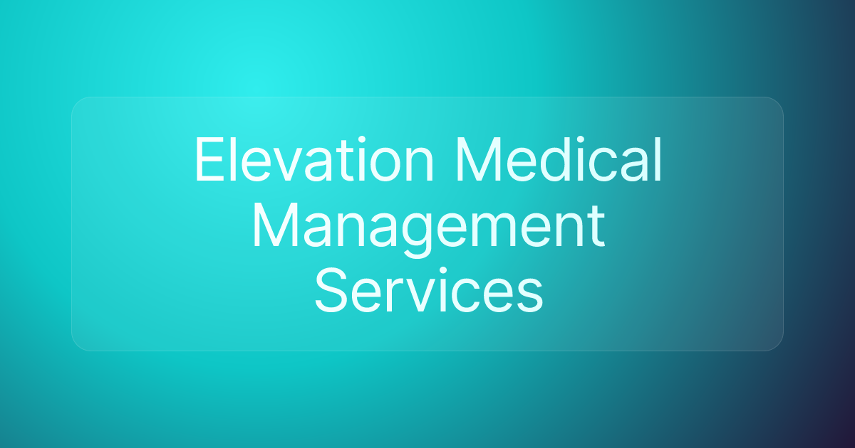 Elevation Medical Management Services
