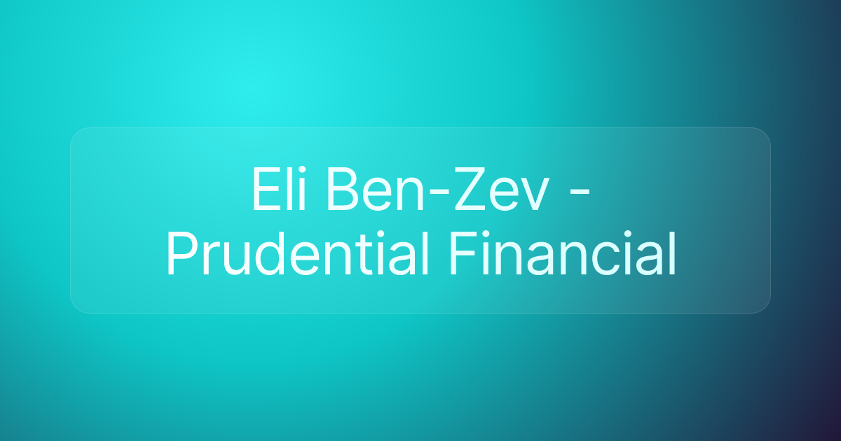 Eli Ben-Zev - Prudential Financial