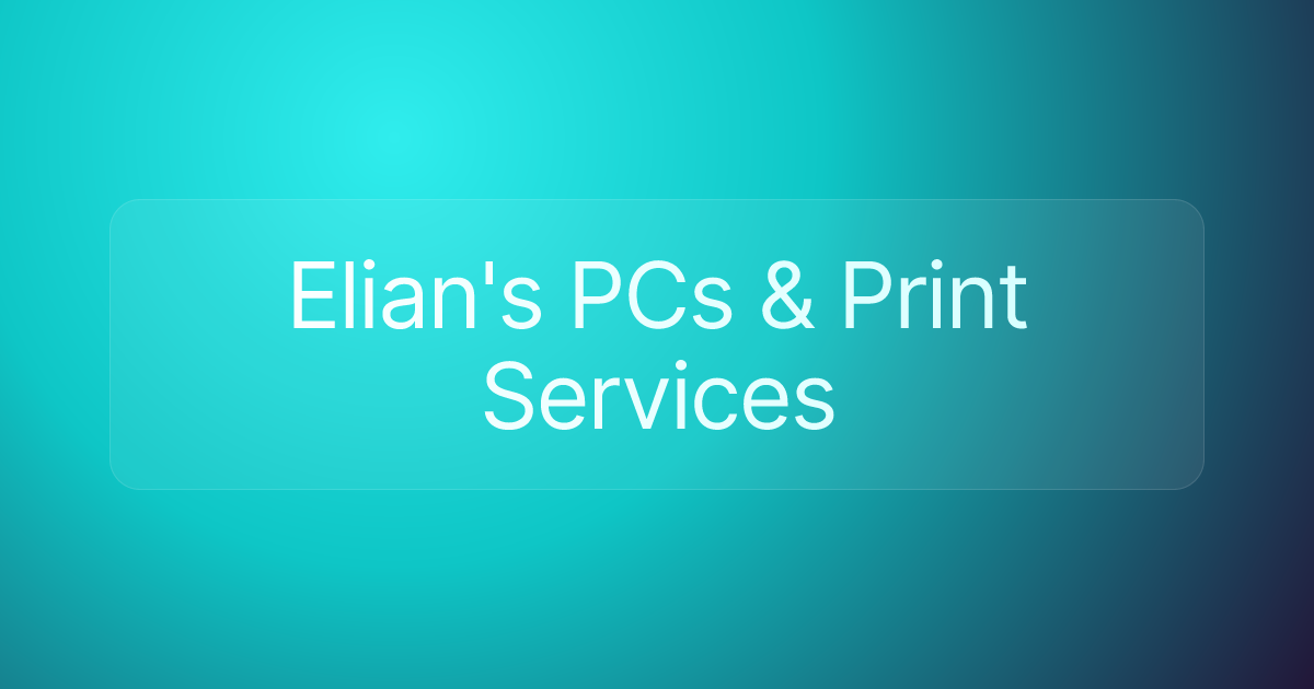 Elian's PCs & Print Services