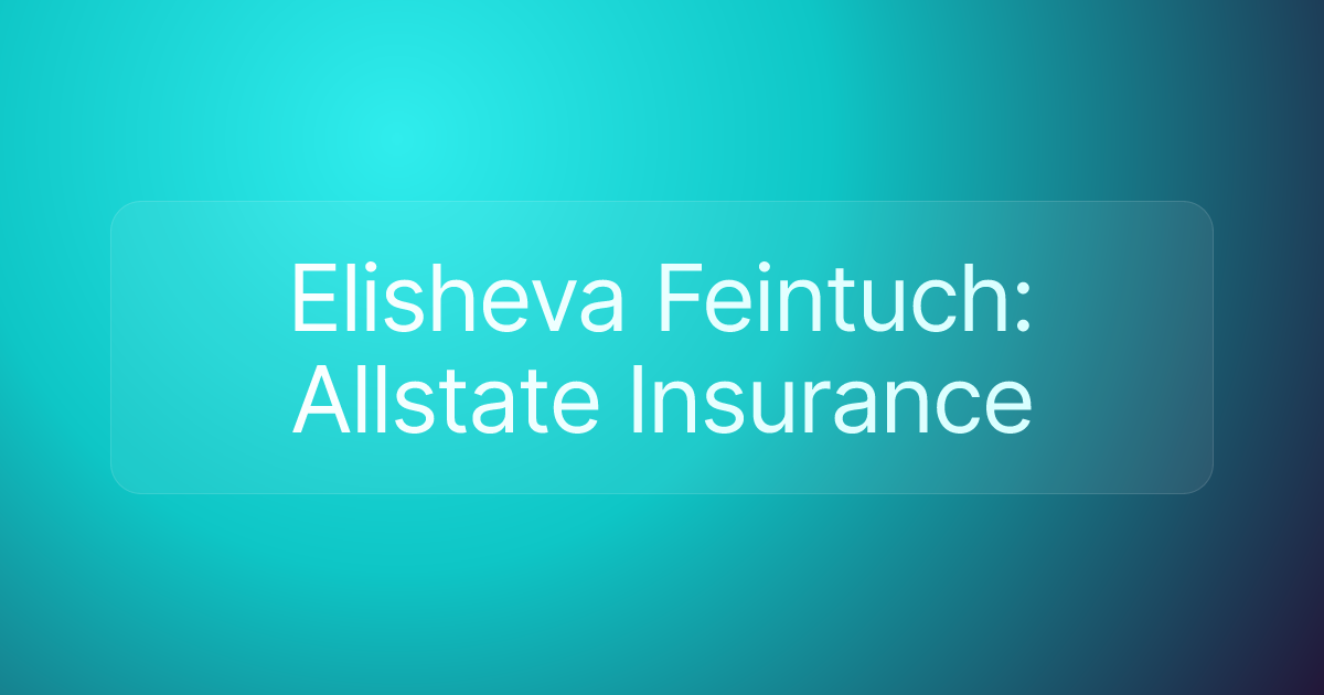 Elisheva Feintuch: Allstate Insurance