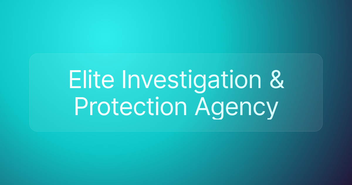 Elite Investigation & Protection Agency