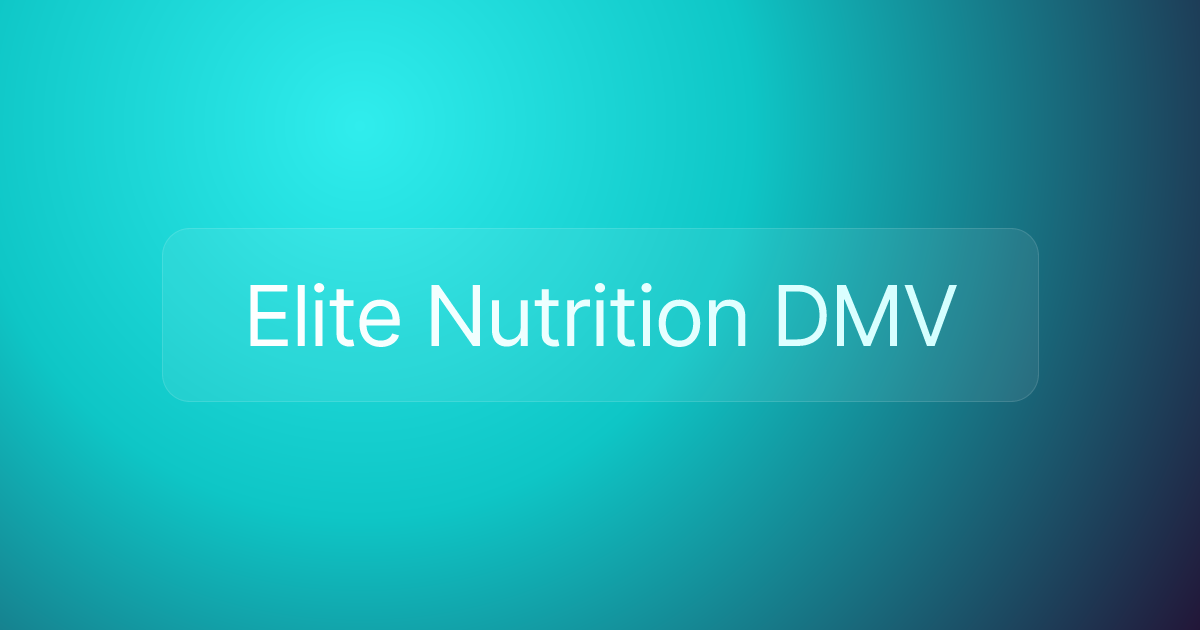 Elite Nutrition DMV