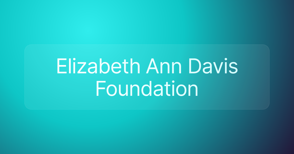 Elizabeth Ann Davis Foundation
