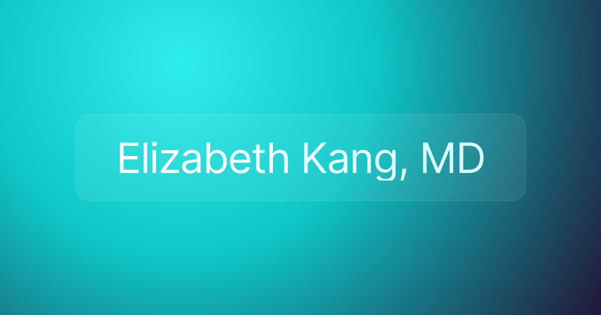 Elizabeth Kang, MD