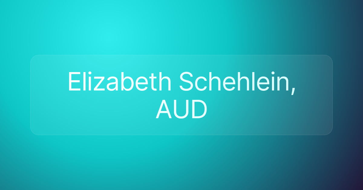 Elizabeth Schehlein, AUD