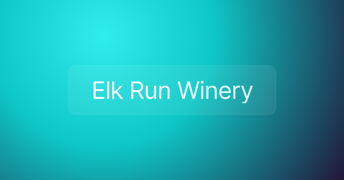 Elk Run Winery